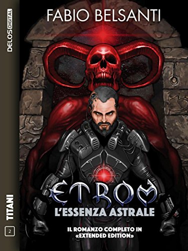 Etrom - L'Essenza Astrale (Titani) (Italian Edition)