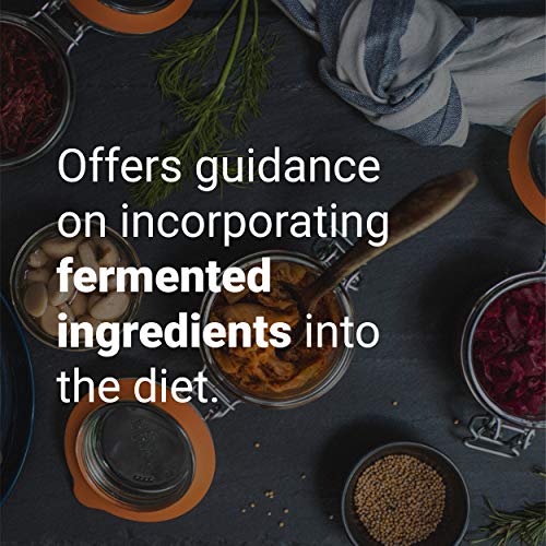 Ferment: A Guide to the Ancient Art of Culturing Foods, from Kombucha to Sourdough (Fermented Foods Cookbooks, Food Preservation, Fermenting Recipes)