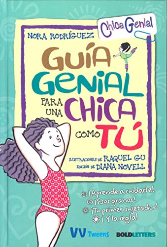 GUIA GENIAL PARA UNA CHICA COMO TU (VVTWEENS Chica genial)