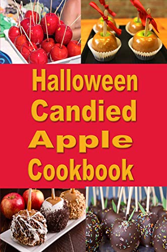 Halloween Candy Apple Cookbook (Halloween Recipes 7) (English Edition)