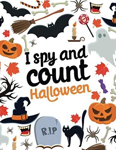 I spy and count - Halloween: Counting book for kids, Preschoolers & Toddler. Perfect halloween gift for kids and great alternative to candies