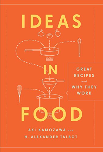 Ideas In Food: Great Recipes and Why They Work: A Cookbook