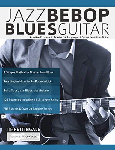 Jazz Bebop Blues Guitar: Creative Concepts to Master the Language of Bebop Jazz-Blues Guitar (English Edition)