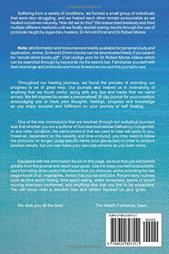 Journal & Tracker: Healing Sucrase-Isomaltase Deficiency Congenital: The 30 Day Raw Vegan Plant-Based Detoxification & Regeneration Journal & Tracker for Reversing Conditions. Journal 2