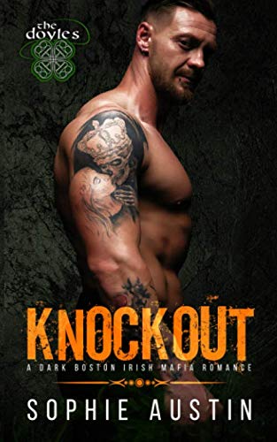 Knockout: The Doyles, A Boston Irish Mafia Romance Series