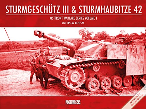 Kozitsyn, V: Sturmgeschutz III & Sturmhaubitze 42 (Ostfront Warfare Series Vol.1)