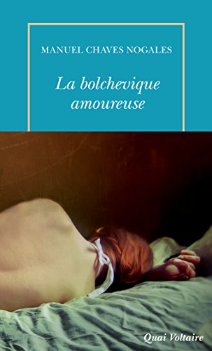 La Bolchevique amoureuse et autres récits (Quai Voltaire) (French Edition)