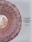 La ceramica «a lustro» nell'Ottocento a Gubbio