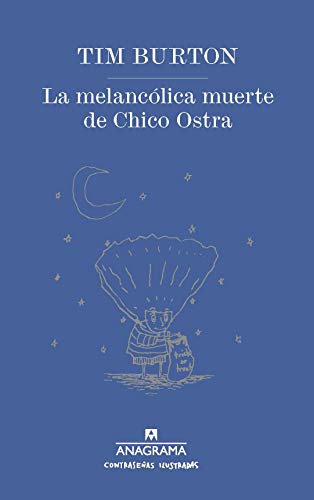 La melancólica muerte de Chico Ostra: 8 (CONTRASEÑAS ILUSTRADAS)