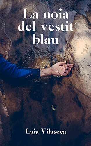 La noia del vestit blau: Una novel·la de misteri rural que t'enganxarà des de la primera pàgina (Catalan Edition)