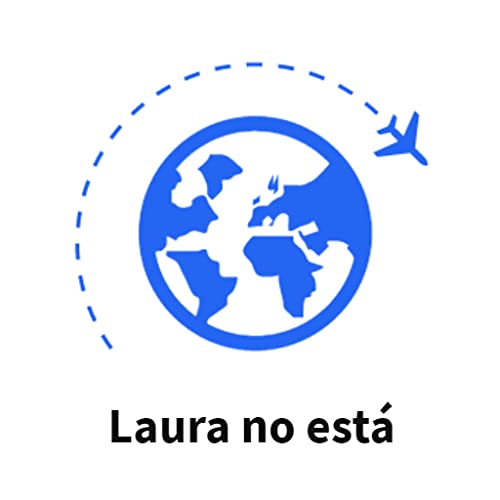 Laura no está