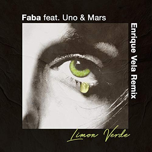 Limon Verde (feat. UNO & Mars) [Enrique Vela Remix]