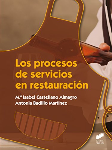 Los procesos de servicios en restauración: 50 (Hostelería y Turismo)