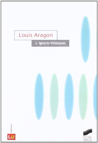 Louis Aragon (Historia de la literatura universal nº 65)