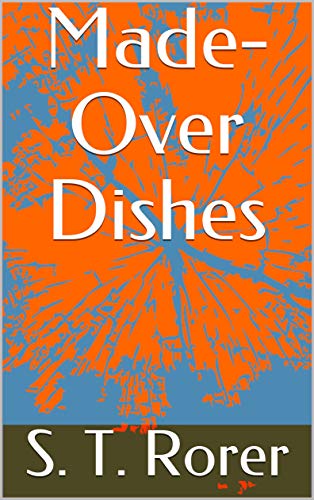 Made-Over Dishes (English Edition)