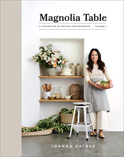 Magnolia Table, Volume 2: A Collection of Recipes for Gathering (English Edition)