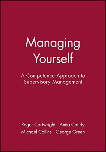 Managing Yourself: A Competence Approach to Supervisory Management (In Charge)