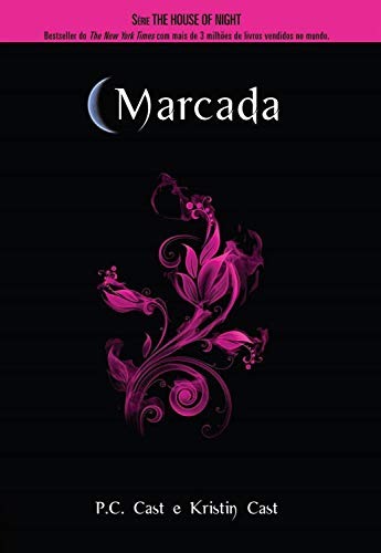 Marcada (House of Night Livro 1) (Portuguese Edition)