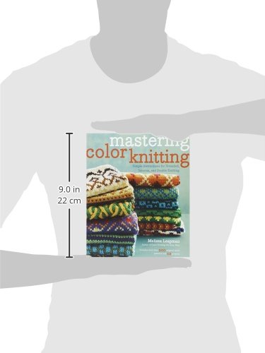 Mastering Color Knitting: Simple Instructions for Stranded, Intarsia, and Double Knitting