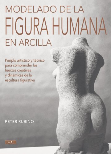 Modelado de la figura humana en arcilla (Pintura Y Dibujo)