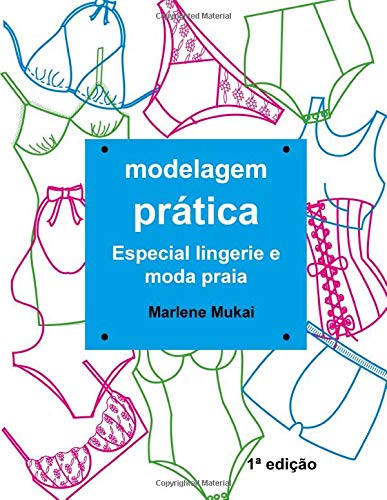 Modelagem Prática Especial Lingerie e Moda Praia