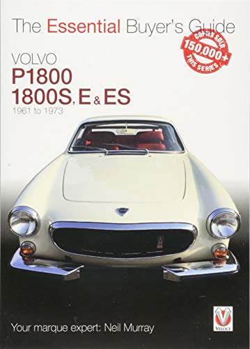 Murray, N: Volvo P1800/1800S, E & ES 1961 to 1973 (Essential Buyer's Guide)