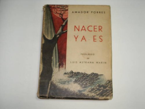 NACER YA ES- poesias dedicadas,prologo de Luis Astrana Marin-