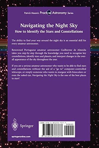 Navigating the Night Sky: How to Identify the Stars and Constellations (The Patrick Moore Practical Astronomy Series)