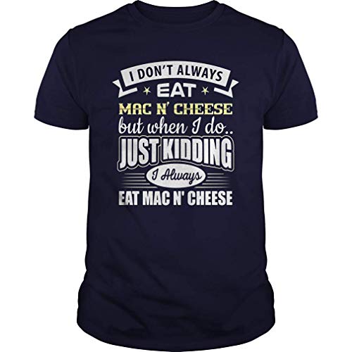 No Siempre como Queso Mac N Cheese bromeo I Do T-Shirt 4XL