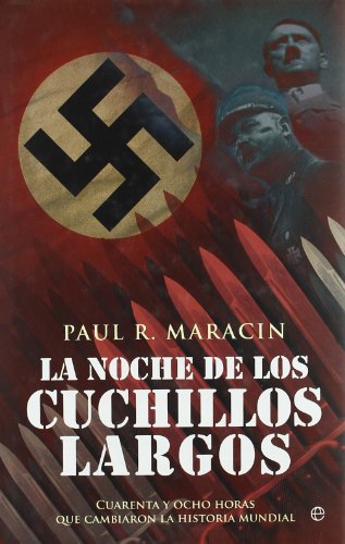 Noche de los cuchillos largos, la (Historia Del Siglo Xx)