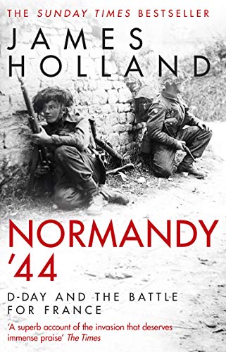 Normandy ‘44: D-Day and the Battle for France