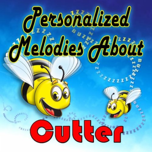 Personalized Melodies About Cutter