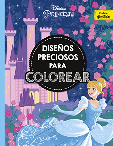 Princesas. Diseños preciosos para colorear (Disney. Princesas)