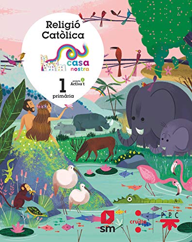 Religió Catòlica.1 Primària. Casa nostra