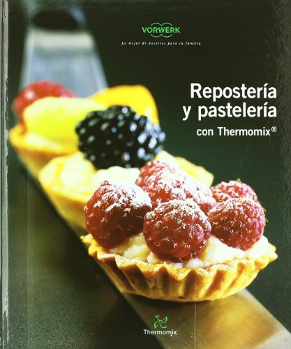 Reposteria y pasteleria con thermomix