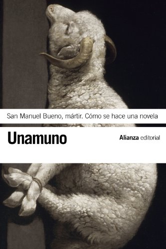 San Manuel Bueno, mártir. Cómo se hace una novela (El libro de bolsillo - Bibliotecas de autor - Biblioteca Unamuno)