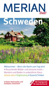 Schweden: Nordschweden - Im weiten einsamen Land der Samen. Östergötland und Sörmland - Wo der schwedische Adel residiert. Urlaub aktiv. Sightseeing. Essen & Trinken. Mit Zugangscode für www.merian.de