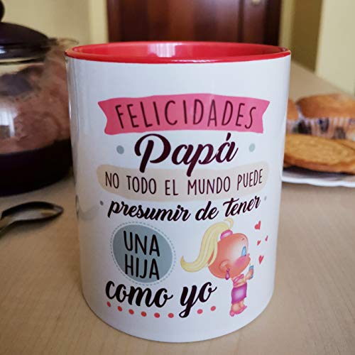 Sonrie - EL Pedido LLEGA EN MÁXIMO 48 Horas - Taza con Frase y Dibujo Divertido (Felicidades PAPÁ, no Todo el Mundo Puede presumir de Tener una Hija como yo) Regalo Original para el día del Padre