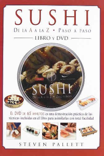 Sushi de la a a la Z : paso a paso