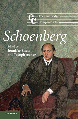 The Cambridge Companion to Schoenberg (Cambridge Companions to Music)