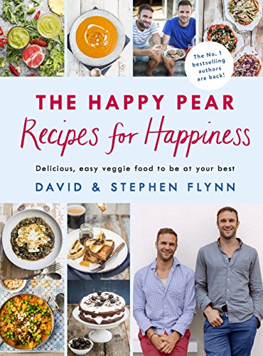 The Happy Pear: Recipes for Happiness [Idioma Inglés]: Delicious, Easy Vegetarian Food for the Whole Family