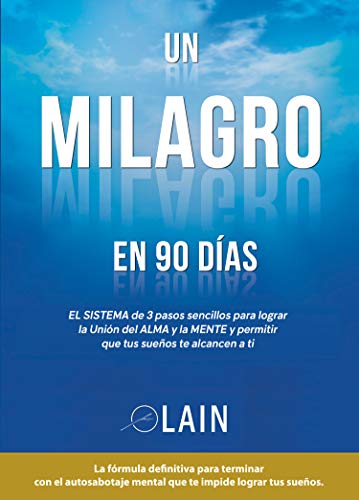 Un milagro en 90 días - Volumen 2