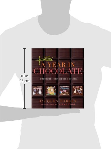 Year in Chocolate: 80 Recipes for Hol: 80 Recipes for Holidays and Special Occasions