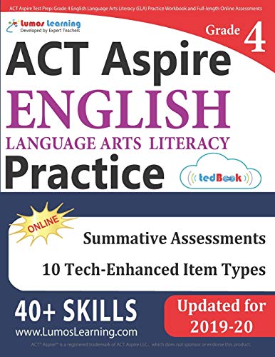 ACT Aspire Test Prep: Grade 4 English Language Arts Literacy (ELA) Practice Workbook and Full-length Online Assessments: ACT Aspire Study Guide