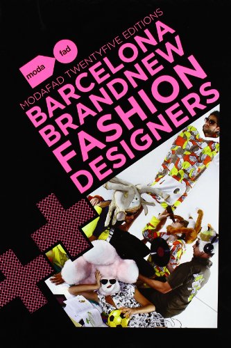 Barcelona New Brand Fashion Designers: Modafad 25 Editions (ACTAR)