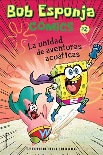 Bob Esponja. La unidad de aventuras acuáticas (Roca Juvenil)