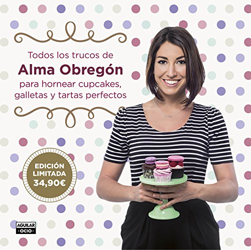 Estuche de Alma Obregón con: Cupcake perfecto | Cupckae perfecto 2 | Galleta perfecta | Tarta perfecta: Todos los trucos de Alma Obregón para hornear ... galletas y tartas perfectas (Gastronomía)