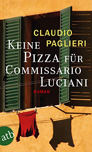 Keine Pizza für Commissario Luciani: Roman (Commisario Luciani 3) (German Edition)