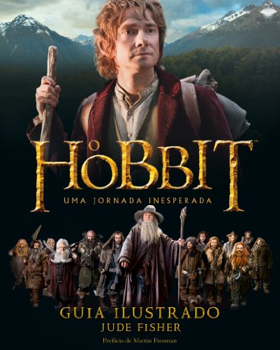 O Hobbit. Uma Jornada Inesperada. Guia Ilustrado (Em Portuguese do Brasil)