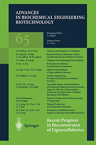 Recent Progress in Bioconversion of Lignocellulosics: 65 (Advances in Biochemical Engineering/Biotechnology)